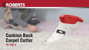 ROBERTS® Cushion Back Carpet Cutter