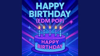 Download Lagu Happy Birthday (Edm Pop)