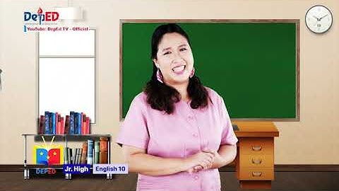 Grade 10 English Q1 Ep14: Evaluating and Making Judgements (Part 2)