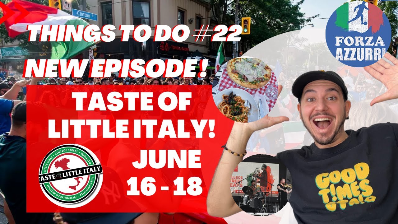 TASTE OF LITTLE ITALY STREET FESTIVAL IN TORONTO! YouTube