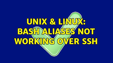 Unix & Linux: Bash aliases not working over ssh (2 Solutions!!)