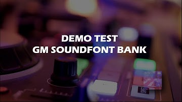 VeeKeys GM SoundFont Bank 1 - Demo