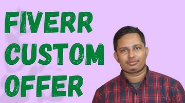 How to Create Custom Offer on Fiverr Bangla Tutorial | Fiverr Custom Offer | Fiverr tricks|