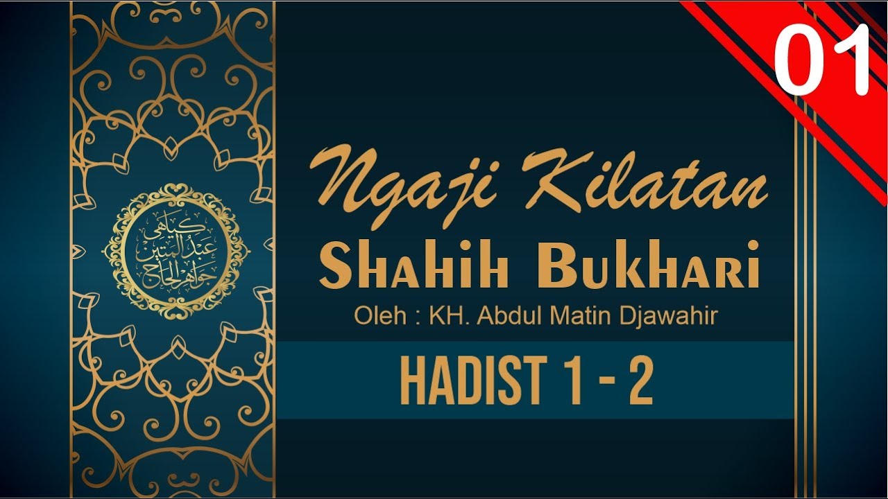 🔴NGAJI KILATAN SHOHIH BUKHARI 1 ( KH. Abd Matin Djawahir )