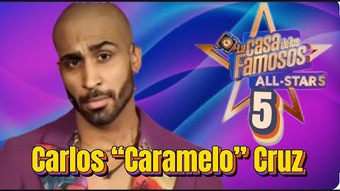 ¿Quién es Carlos “Caramelo” Cruz, de “La Casa de los Famosos All Stars” 5?