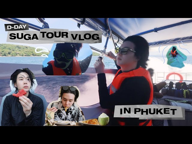 [SUGA VLOG] D-DAY TOUR in Phuket class=