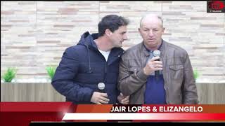 JAIR LOPES e ELISANGELO
