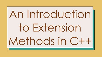 An Introduction to Extension Methods in C++