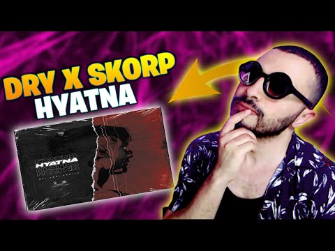 DRY X SKORP HYATNA Reaction This Is Deeep