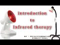 Introduction to infrared therapy , I R , Therapeutic infrared lamp