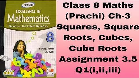Class 8 #Maths(Prachi)Ch-3 #Squares, Square Roots, Cube Roots #Assignment 3.5# Q1(i,ii,iii)