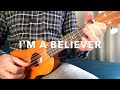 I'm A Believer - Ukulele Tutorial