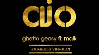 Ghetto Geasy feat Majk - Ajo (Karaoke Version)