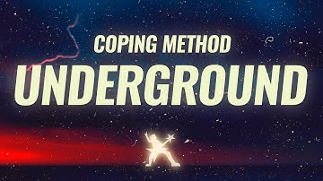 Thumbnail of Coping Method - Underground (Lyrics)