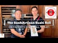 DIY: Most Favorite Sushi Roll To Make and Eat - SushiArtisan Sushi Roll