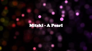 Mitski - A Pearl (Karaoke Version) High Quality Resimi