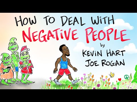 How to Deal with Negative People - Kevin Hart & Joe Rogan 