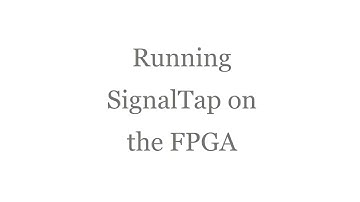 3 - Running SignalTap on the FPGA