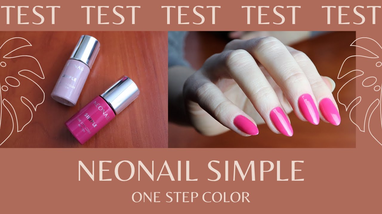 Test jednoetapowych hybryd Neonail Simple