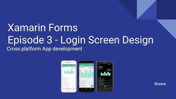 Xamarin Tutorial Episode 3 - Login Screen Design