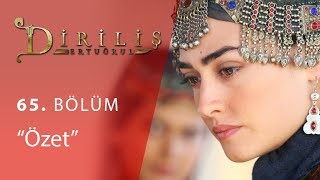 Diriliş Ertuğrul 65. Bölüm Özet