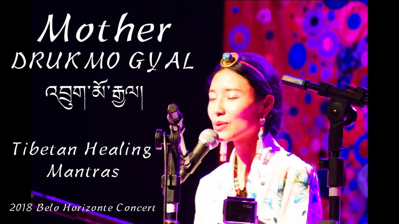 Tibetan Healing mantras - Drukmo Gyal - Mother Tibetan Healing mantras - Drukmo Gyal - Mother
