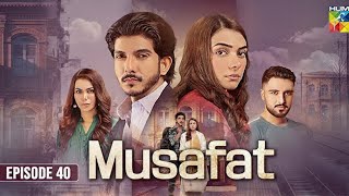 Musafat - Episode 40 [Eng Sub] 17th May 2026 [ Mohsin Abbas Haider, Alishba Khan ] HUMTV