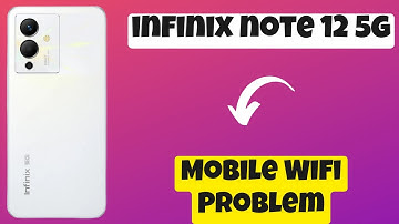 Infinix Note 12 5g, 12 pro 5g  Wifi Problem Fix