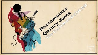 Video thumbnail of "Razzamatazz - Quincy Jones - The Ultimate Cover"