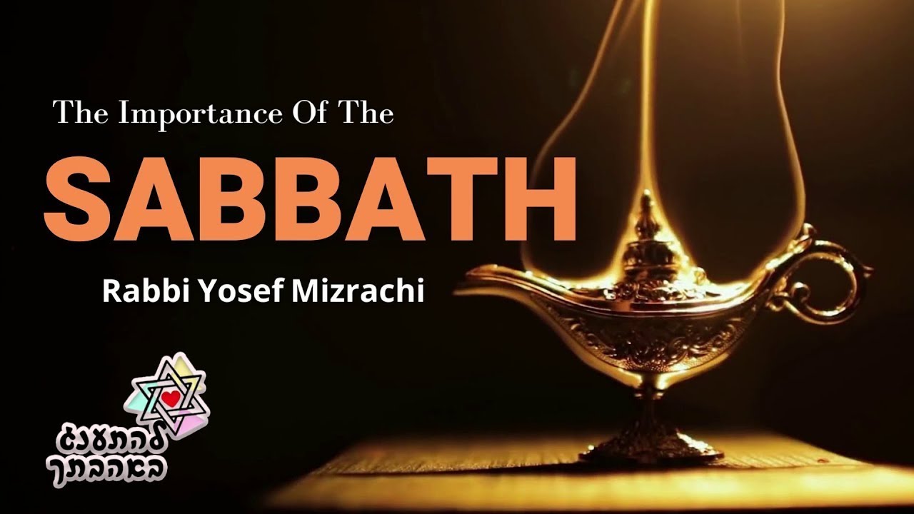 The Importance Of The Sabbath YouTube