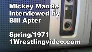 MICKEY MANTLE INTERVIEWED BY BILL APTER...1971
