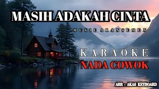 MASIH ADAKAH CINTA || KARAOKE | Music aransemen ( Akas studio