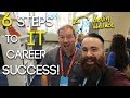 6 STEPS to IT CAREER SUCCESS!! - ft. Kevin Wallace | CCNA | CCNP | CCIE | Network+