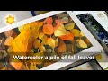 How to watercolor a pile of leaves realtime
