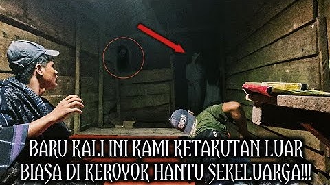 CAMPING HOROR DI KEROYOK HANTU SEKELUARGA MEREKA PIKIR KAMI YANG MEMBUNUH MEREKA KETAKUTAN!!
