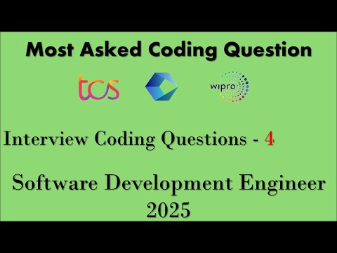 Most Asked Coding questions In Interview - 4 | Software Developer Engineer - 1 (SDE - I) 2025