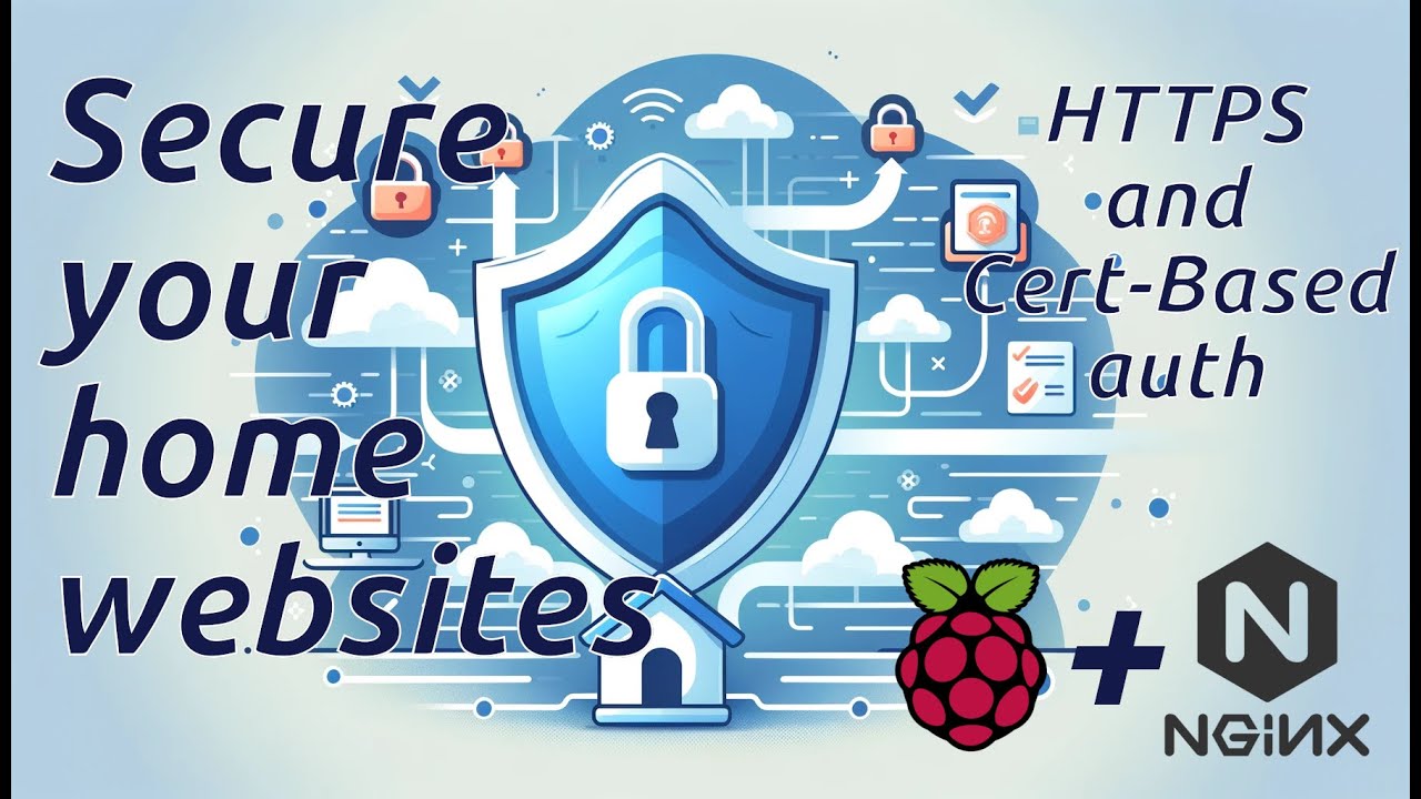 Protect your HOME WEBSITES with HTTPS and CERTIFICATE AUTHENTICATION ...