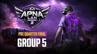 APNA LAN | 100K | PRE QTR GROUP 5 | BGMI l MAULI WARRIORS