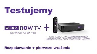 Testujemy Play Now Tv Box Android Tv Rozpakowanie I Pierwsze Wrażenia