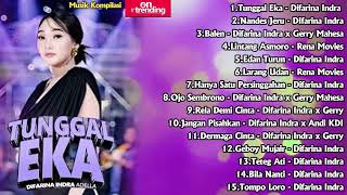 Tunggal Eka - Difarina Indra Kompilasi Musik Trending