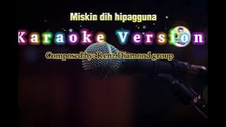 Miskin dih hipag gunna Tausug karaoke song by: Rhenz Diamond group @Kkcqho 