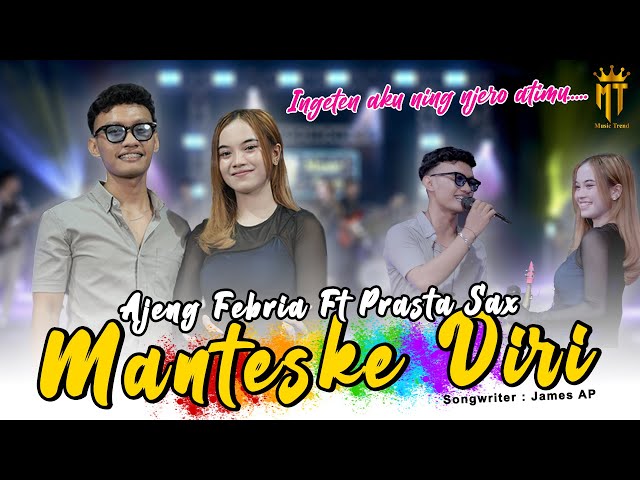 Ajeng Febria Feat Prasta Sax - Manteske Diri  (Official Music Live) Ingeten Aku Ning Njero Atimu class=