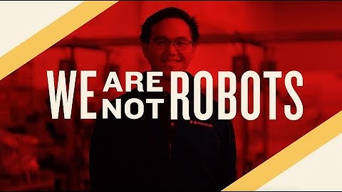 We are not robots