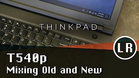 Lenovo ThinkPad T540p: Overview, Specs and Upgrades