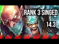 Singed vs tryndamere top  rank 3 singed 600 games  br challenger  143