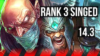 SINGED vs TRYNDAMERE (TOP) | Rank 3 Singed, 600+ games | BR Challenger | 14.3