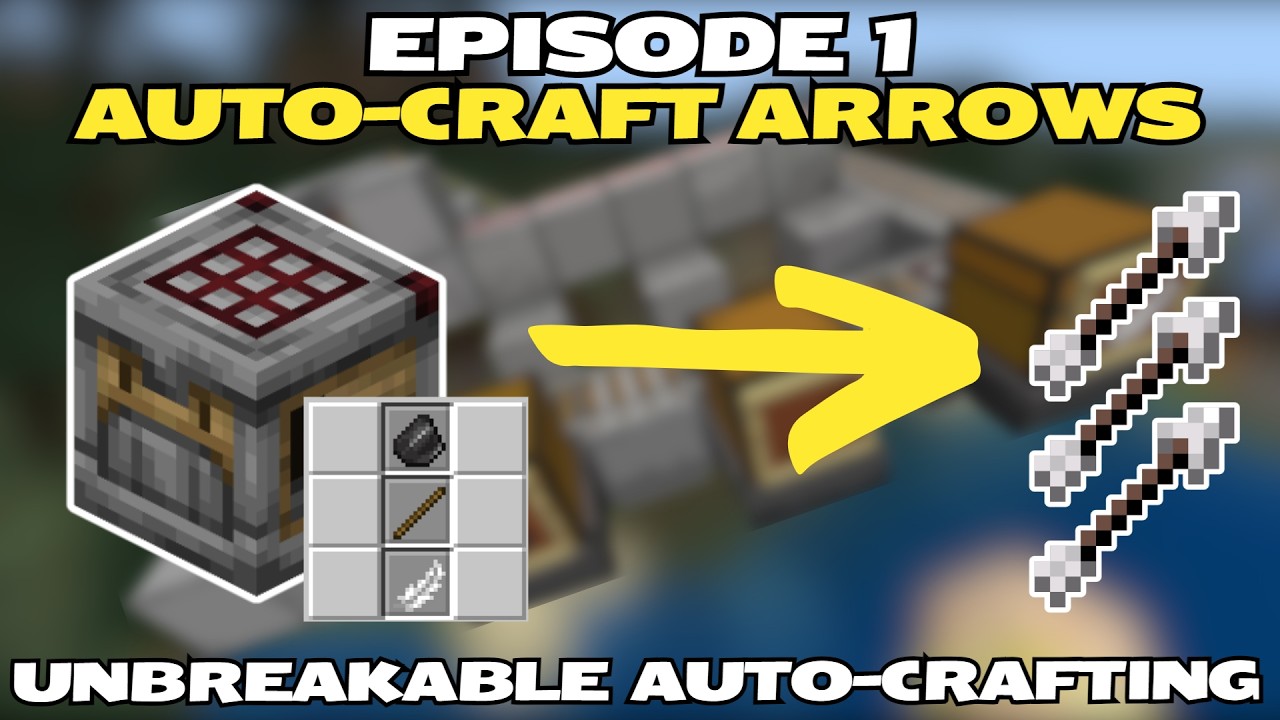 Unbreakable AUTO-CRAFTING Ep. 1: Arrows | 3-Input System | Minecraft ...