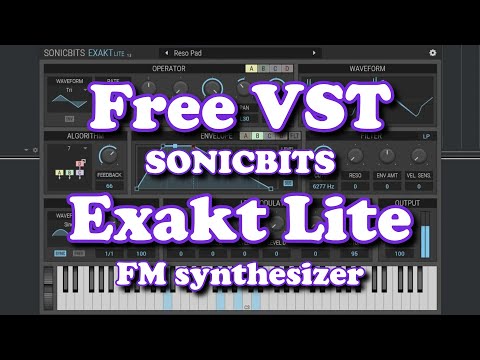Free VST - SONICBITS Exakt Lite (FM synthesizer)