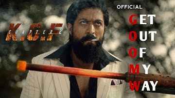 Get Out Of My Way(Lyrical) Edit - KGF CHAPTER 2  | KGF 2 Status | Yash | Prashanth Neel #kgf2  #yash