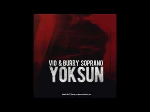 ViO & Burry Soprano - Yoksun (Official Audio)